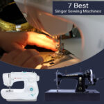Best Singer Sewing Machines for home use